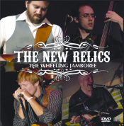 The New Relics - Live at The Wheeling Jamboree